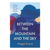 Between the Mountain and the Sky