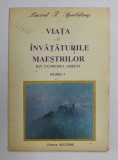 VIATA SI INVATATURILE MAESTRILOR DIN EXTREMUL ORIENT , VOLUMUL IV de BAIRD T. SPALDING , 1995