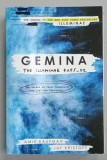 GEMINA , THE ILLUMINAE FILES - 02 by AMIE KAUFMAN and JAY KRISTOFF , 2016, S.F. , PREZINTA HALOURI DE APA *