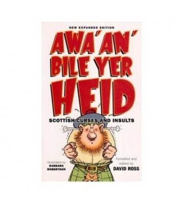 David Ross - Awa&amp;#039; an&amp;#039; Bile Yer Heid - Scottish Curses and Insults - foto
