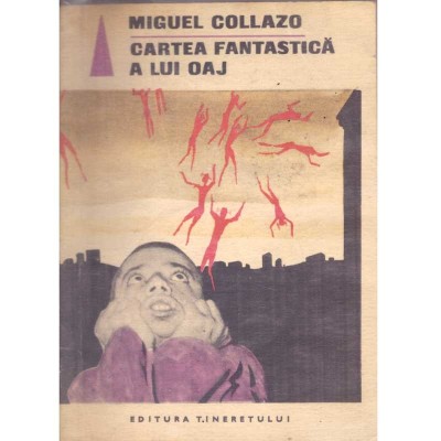 Miguel Collazo - Cartea fantastica a lui Oaj - 136079 foto