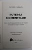 PUTEREA MOMENTELOR , DE CE ANUMITE EXPERIENTE AU UN IMPACT EXTRAORDINAR ASUPRA NOASTRA de CHIP HEATH si DAN HEATH , 2022 *COPERTA REFACUTA