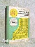 Mecanica si constructia navei - Manual pentru licee, anii III, IV sau IV,V - A. Bidoae