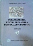 Departamentul pentru pregatirea personalului didactic. Sinteze anii I-IV