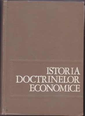 Ivanciu Nicolae-Văleanu (ed.) - Istoria doctrinelor economice foto