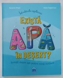 INTREBARILE COPILARIEI , EXISTA APA IN DESERT? de SUSANNE OROSZ si MEIKE TOPPERWIEN , 2023