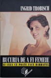 Bucura de a fi femeie si ceea ce poate face barbatul - Ingrid Trobisch