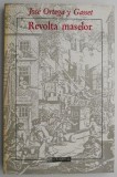 Revolta Maselor - Jose Ortega y Gasset - Eseu Sociologie Filosofie - Coperta uzata - Romana Engleza