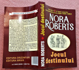 Jocul destinului. Editura Orizonturi, 2004 - Nora Roberts, Alta editura