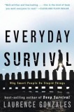 Everyday Survival: Why Smart People Do Stupid Things