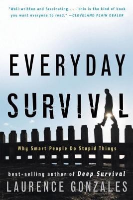 Everyday Survival: Why Smart People Do Stupid Things foto
