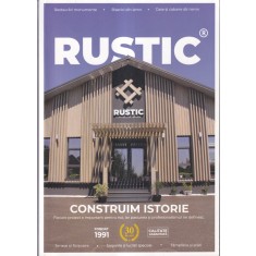 Rustic. Construim istorie (Catalog)