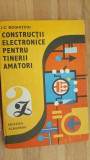Constructii electronice pentru tinerii amatori- I.C.Boghitoiu