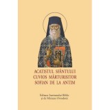 Acatistul Sfantului Cuvios Marturisitor Sofian de la Antim, format mic