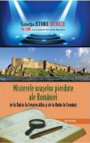 Cumpara ieftin Misterele oraselor pierdute ale Romaniei, de la Balcic la Cetatea Alba si de la Hotin la Cernauti | Dan-Silviu Boerescu, Integral