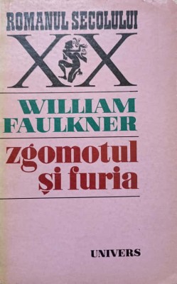 ZGOMOTUL SI FURIA-WILLIAM FAULKNER-261961 foto