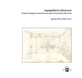 Agostino Bossi, Paolo Cecere - Impalpabilul in Arhitectura. Vocatia oicologica si caracterul cosmotopic al interiorului arhitectural (design interior)