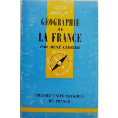 Geographie de la France - Rene Clozier