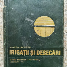 Irigatii Si Desecari - Valeriu Blidaru ,553917