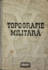 TOPOGRAFIE MILITARA - DRAGOMIR VASILE foto