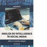 Analiza de intelligence in social media. Editia a II-a, revizuita si adaugita - Emil Girdan
