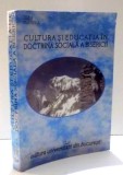 CULTURA SI EDUCATIA IN DOCTRINA SOCIALA A BISERICII de ISIDOR MARTINCA , 2004