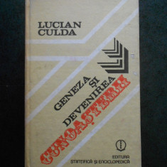 LUCIAN CULDA - GENEZA SI DEVENIREA CUNOASTERII (1989, editie cartonata)
