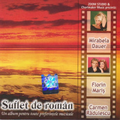 CD Mirabela Dauer, Florin Mariș, Carmen Rădulescu ‎– Suflet De Român, original