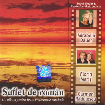 CD Mirabela Dauer, Florin Mariș, Carmen Rădulescu &amp;lrm;&amp;ndash; Suflet De Rom&amp;acirc;n, original foto