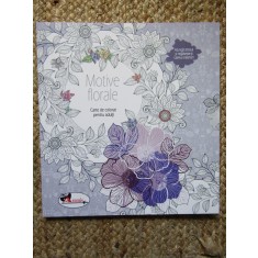 Motive florale. Carte de colorat pentru adulti