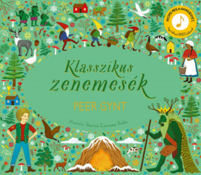 Klasszikus zenemes&amp;eacute;k: Peer Gynt - Nyomd meg a hangjegyet, hogy hallhasd Grieg dallamait! foto