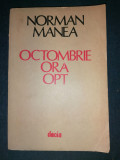 OCTOMBRIE ORA OPT-NORMAN MANEA