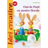 Oua de Pasti cu motive florale | Pia Pedevilla