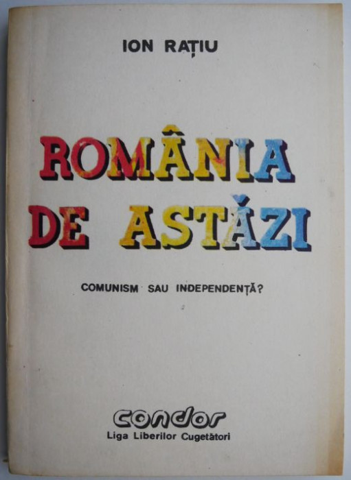 Romania de astazi &ndash; Ion Ratiu