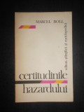 Marcel Boll - Certitudinile hazardului