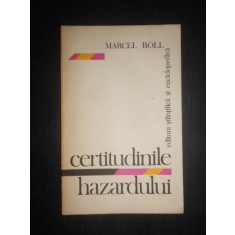 Marcel Boll - Certitudinile hazardului