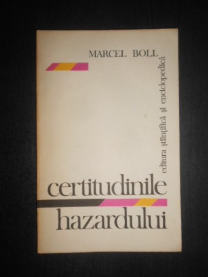 Marcel Boll - Certitudinile hazardului foto
