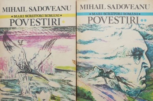 Povestiri (2 volume) - Mihail Sadoveanu