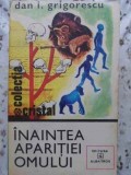 Inaintea Aparitiei Omului - Dan I. Grigorescu - Biologie - Editura Albatros 1980 - Colectia Cristal - Carte Paperback