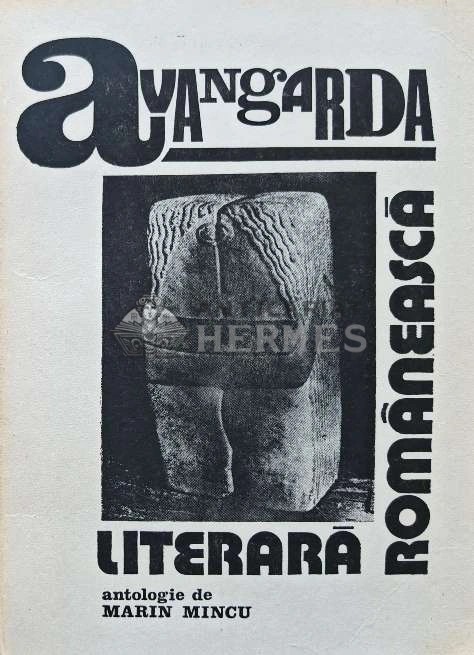 Avangarda literara romaneasca - 1983 - Marin Mincu (AJ63)