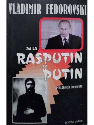 Vladimir Fedorovski - De la Rasputin la Putin (editia 2003) foto