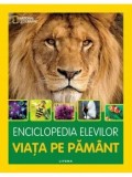 Cumpara ieftin Enciclopedia elevilor. Viata pe Pamant/***