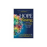 Hope Rising: How the Science of Hope Can Change Your Life