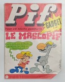PIF GADGET , REVISTA CU BENZI DESENATE , TEXT IN LIMBA FRANCEZA , No. 209 , FEVRIER , 1973 , LIPSA GADGET * DEFECT BLOC DE FILE