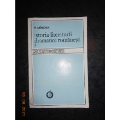 V. MANDRA - ISTORIA LITERATURII DRAMATICE ROMANESTI volumul 1