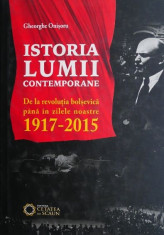 Istoria lumii contemporane - Gheorghe Onisoru foto