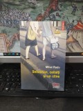 Mihai Radu, Sebastian, ceilalți și-un c&icirc;ine c&acirc;ine, Polirom, Iași și București 2014, 072