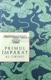 Cumpara ieftin Primul imparat al Chinei - 2011 - Jonathan Clements ($U83)