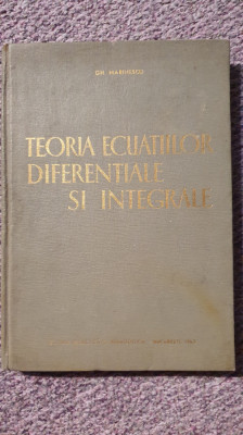 Teoria ecuatilor diferentiale si integrale, 1963, 140 pagini foto