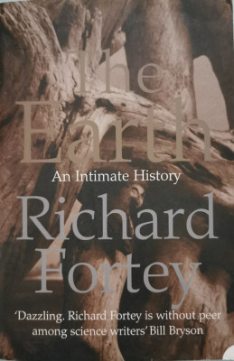 The Earth: An Intimate History - Richard Fortey foto
